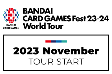 BANDAI CARD GAMES Fest23-24 World Tour開催